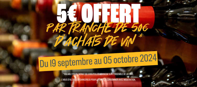 Offre exceptionnelle pour la foire aux vins !