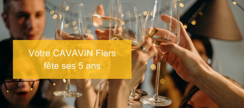 Votre Cavavin fête ses 5ans